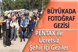 PENTAX ile Büyük Ada Fotoğraf Gezisi